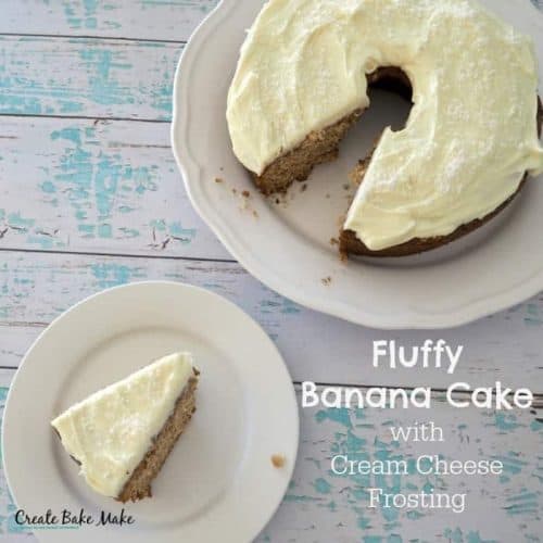 Fluffy Banana Cake with Cream Cheese Frosting Create Bake Make