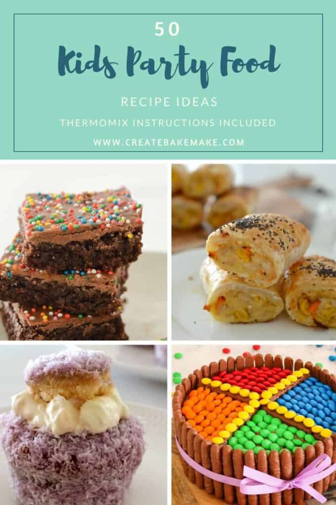 50 Easy Kids Party Food Recipes