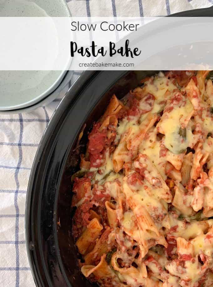 Slow Cooker Pasta Bake - Create Bake Make